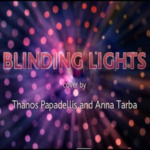 Blinding Lights (feat. Anna Tarba) [Cinematic Version]