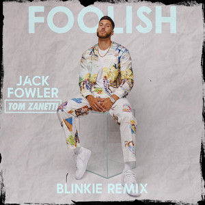 Foolish (Blinkie Remix)