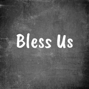 Bless Us (feat. Blitzen Trapper, Cosmic Boy & Chancellor)