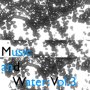 Music and Water: Vol.3