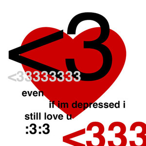 Even If Im Depressed I Still Love U