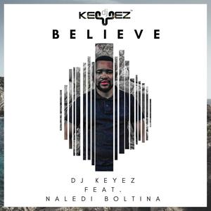 Believe(feat. DJ Keyez)