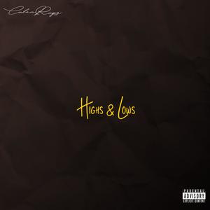 Highs & Lows (Explicit)