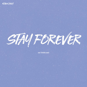 Stay Forever