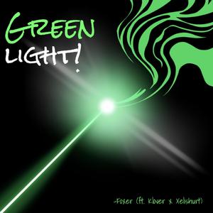 Greenlight (feat. Klover & Xelishurt) (Explicit)