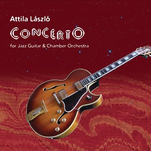 Concerto (For Jazz Guitar & Chamber Orchestra)