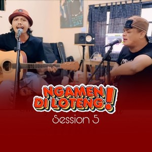 Ngamen Di Loteng (Live Accoustic Session 5) (Live)