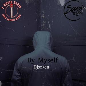 By Myself (Freestyle ) (Explicit)