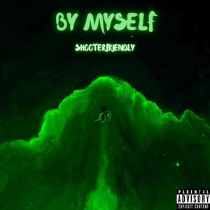 By Myself (Explicit)