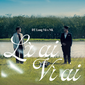 Là Ai Vì Ai (Instrumental)