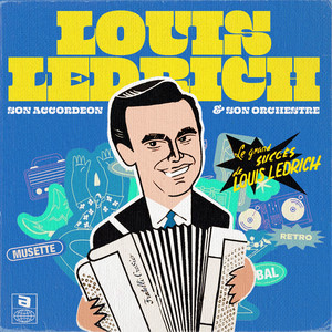 Louis Ledrich - Son Accordeon & Son Orchestre