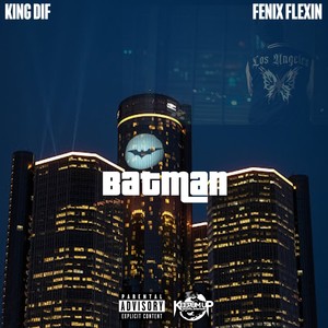 Batman (feat. Fenix Flexin) [Explicit]