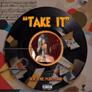 Take it (Explicit)