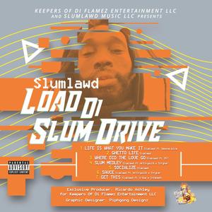 Load Di Slum Drive (Explicit)