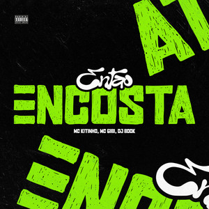 Então Encosta (Explicit)