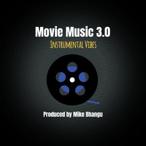 Movie Music 3.0: Instrumental Vibes