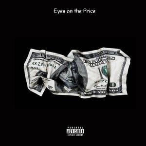 Eyes On The Price (Explicit)