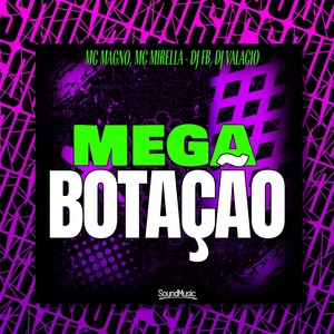 MEGA BOTAÇÃO (Explicit)