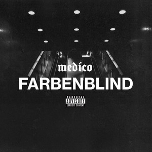 Farbenblind (Explicit)