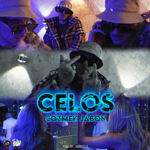 Celos (Explicit)