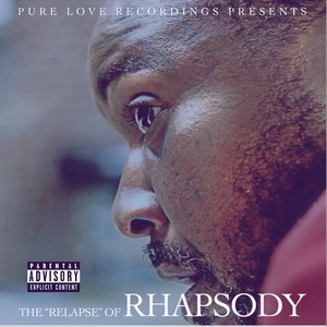 The "Relapse" of Rhapsody (Explicit)