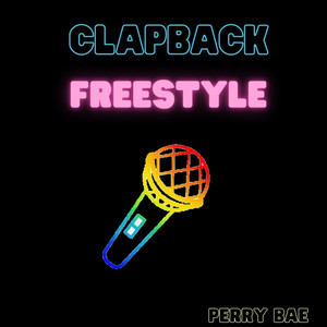 Clapback Freestyle (Explicit)