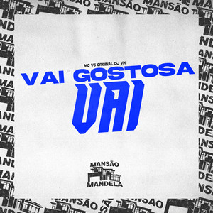 Vai Gostosa Vai (Explicit)