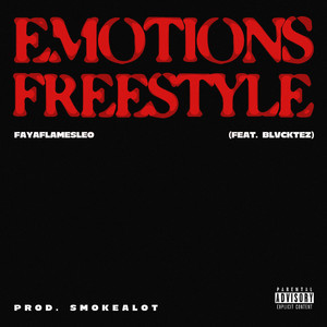 Emotions Freestyle (Explicit)