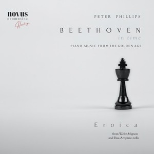 Eroica. Beethoven in Time: Piano Music from the Golden Age