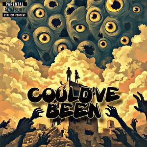 COULD'VE BEEN (feat. K4L!) (Explicit)