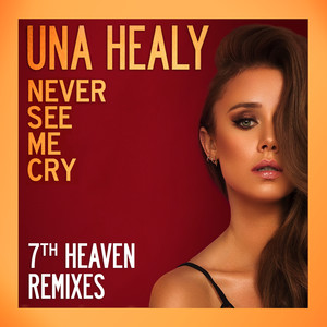 Never See Me Cry (7th Heaven Club Mix)
