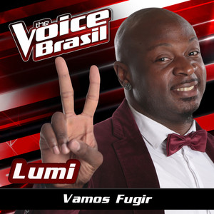 Vamos Fugir (The Voice Brasil 2016)