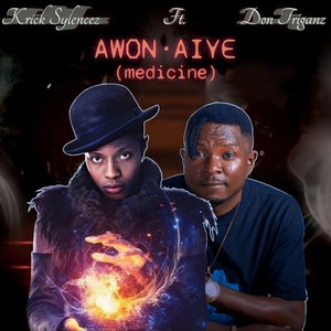 Awon Aiye (Medicine) [Explicit]