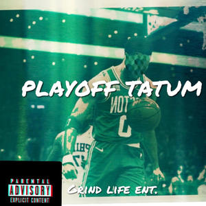 Playoff Tatum (Explicit)