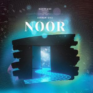 Noor (feat. Jashan Gill) (Explicit)