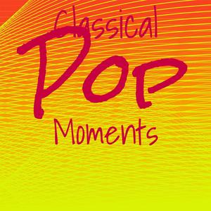 Classical Pop Moments