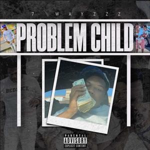 Problem Child (Explicit)