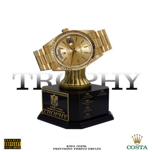 Trophy (feat. FrescoDBFLYG) [Explicit]