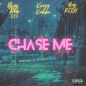 Chase Me (Explicit)