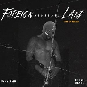 Foreign Land (B-Sides) [Explicit]