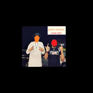 Agent Orange & Code Red (Explicit)
