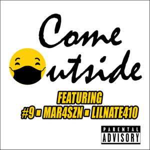 Come Outside (Explicit)