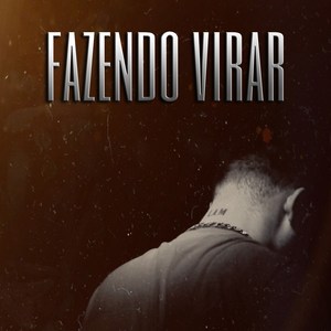 Fazendo Virar (Explicit)