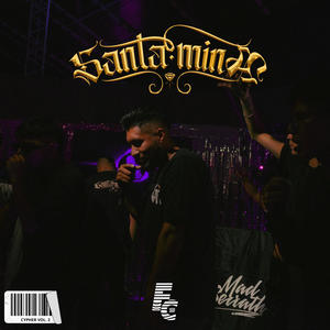 SANTA MINA (Cypher, Vol. 2) (feat. K. Teecy, J Black, Pelow G, Tiempo Zero & BJ-Flores) [Explicit]