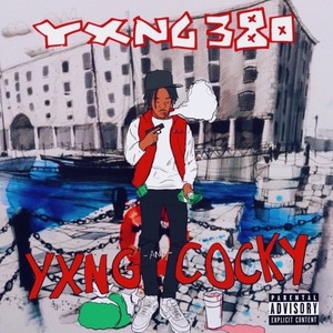 YXNG & COCKY (Explicit)