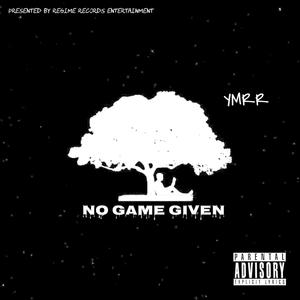 No Game Given (Explicit)