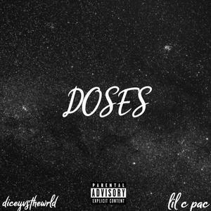 doses (feat. lil c pac & LOWESTYE) (Explicit)
