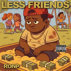Less Friends (Explicit)