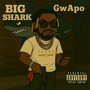 Big Shark (Explicit)
