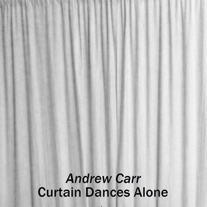 Curtain Dances Alone